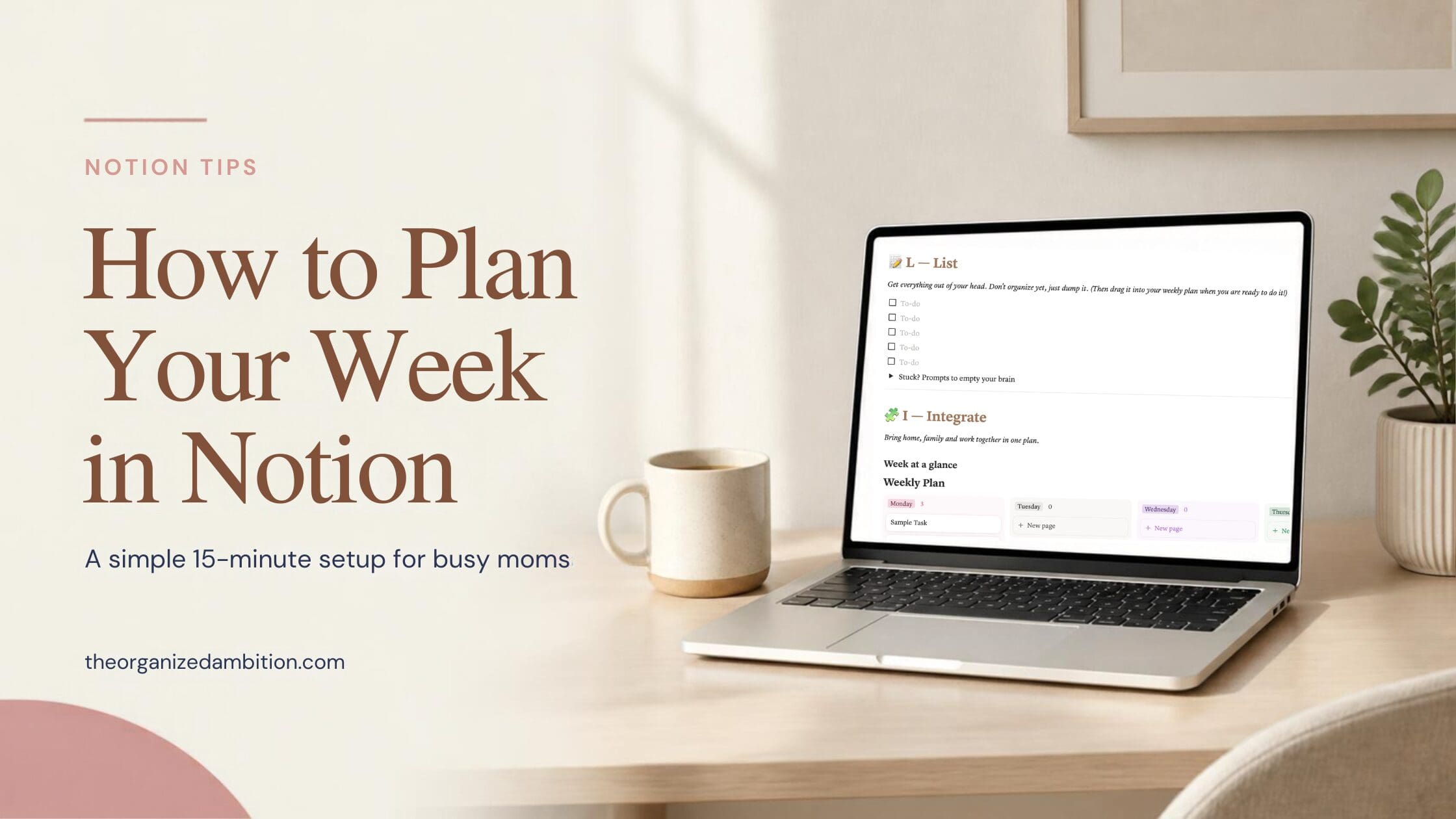 Laptop with Notion weekly planning free template from the organized ambition