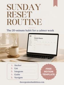 Sunday reset routine: 20-minute habit for a calmer week, with the 5 ALIGN steps and a free Notion template